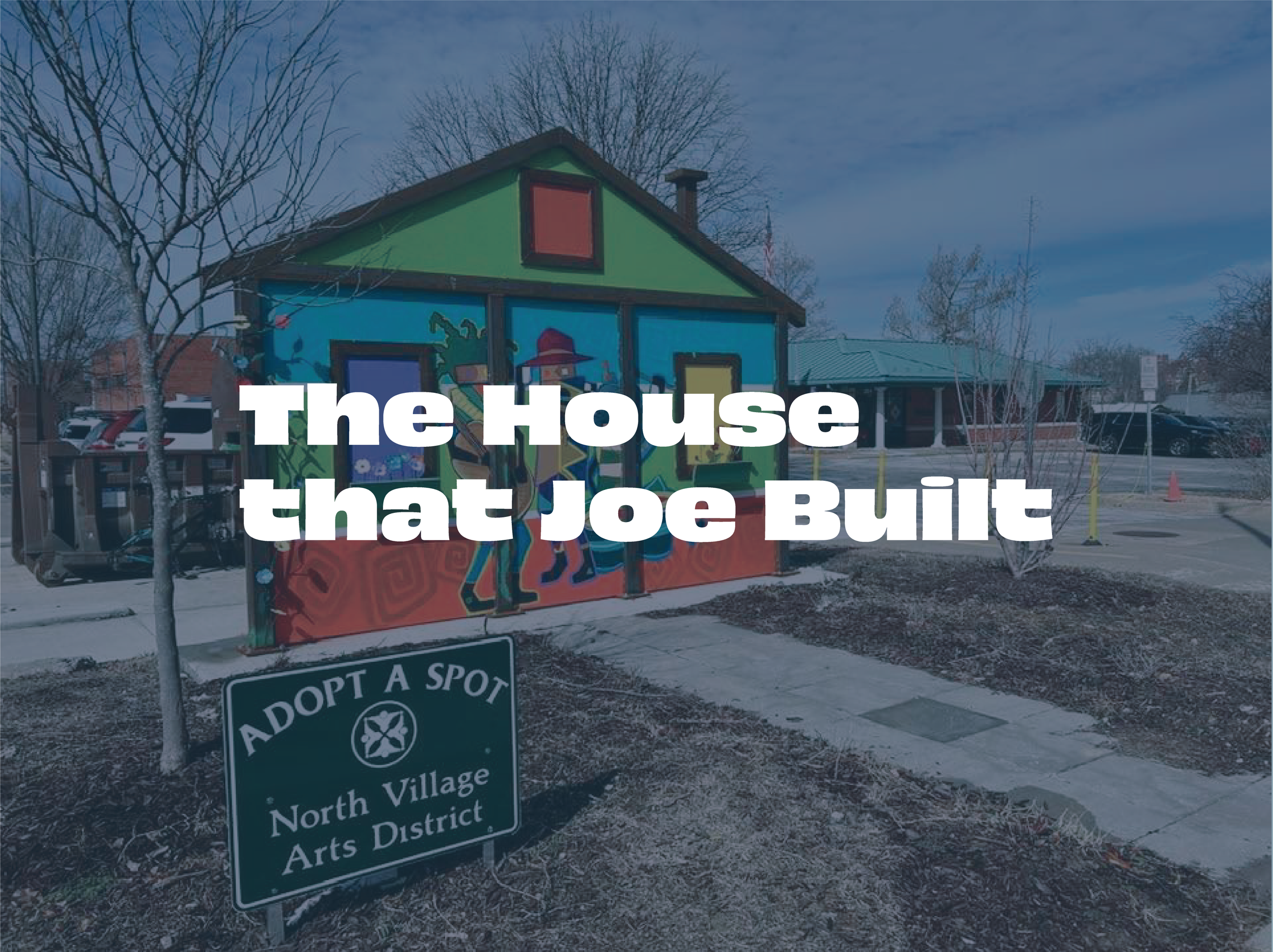 The House that Joe Built by New Adventures Sculpture and Craig Miles
