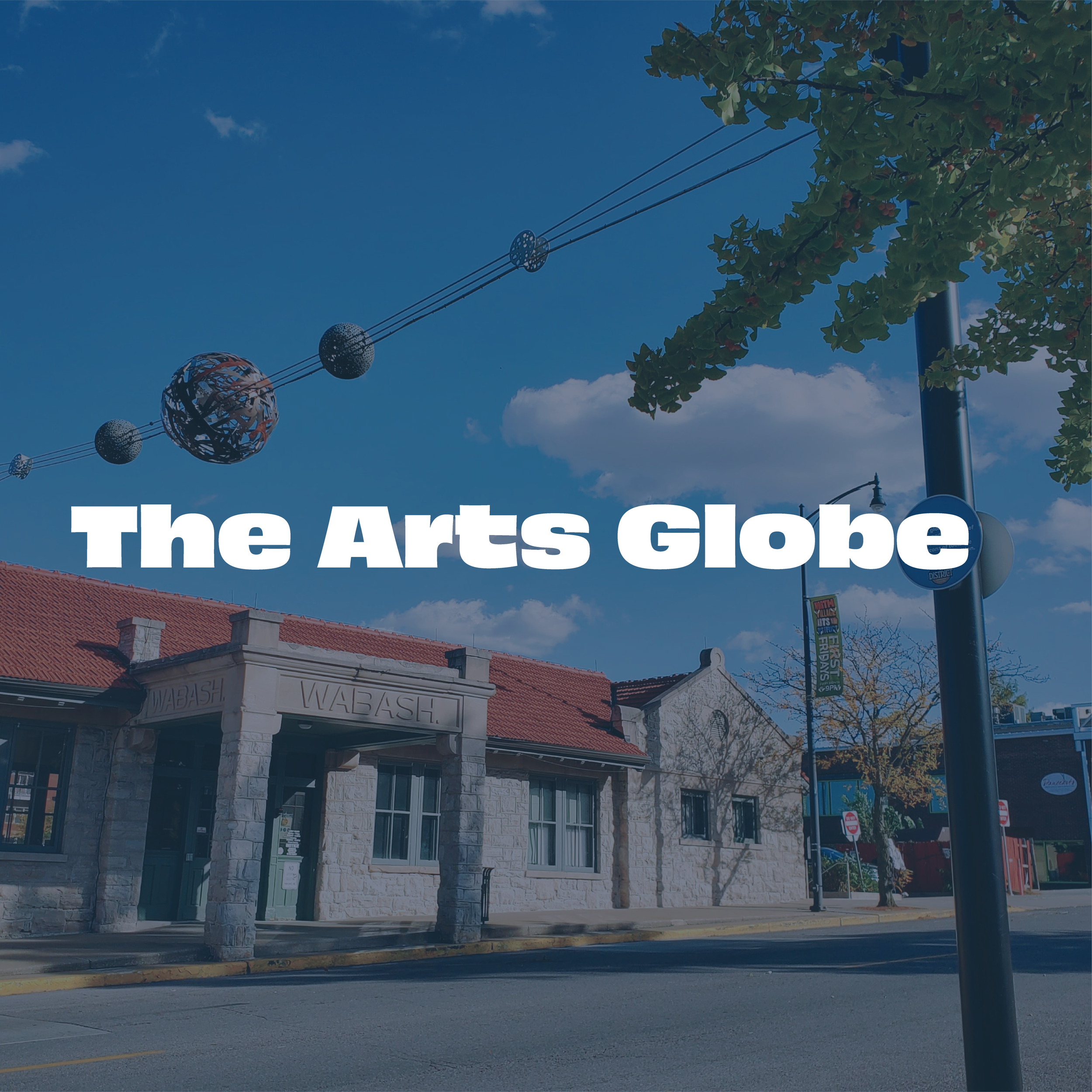 The Arts Globe by Adam McMillen and Cecilia Lueza