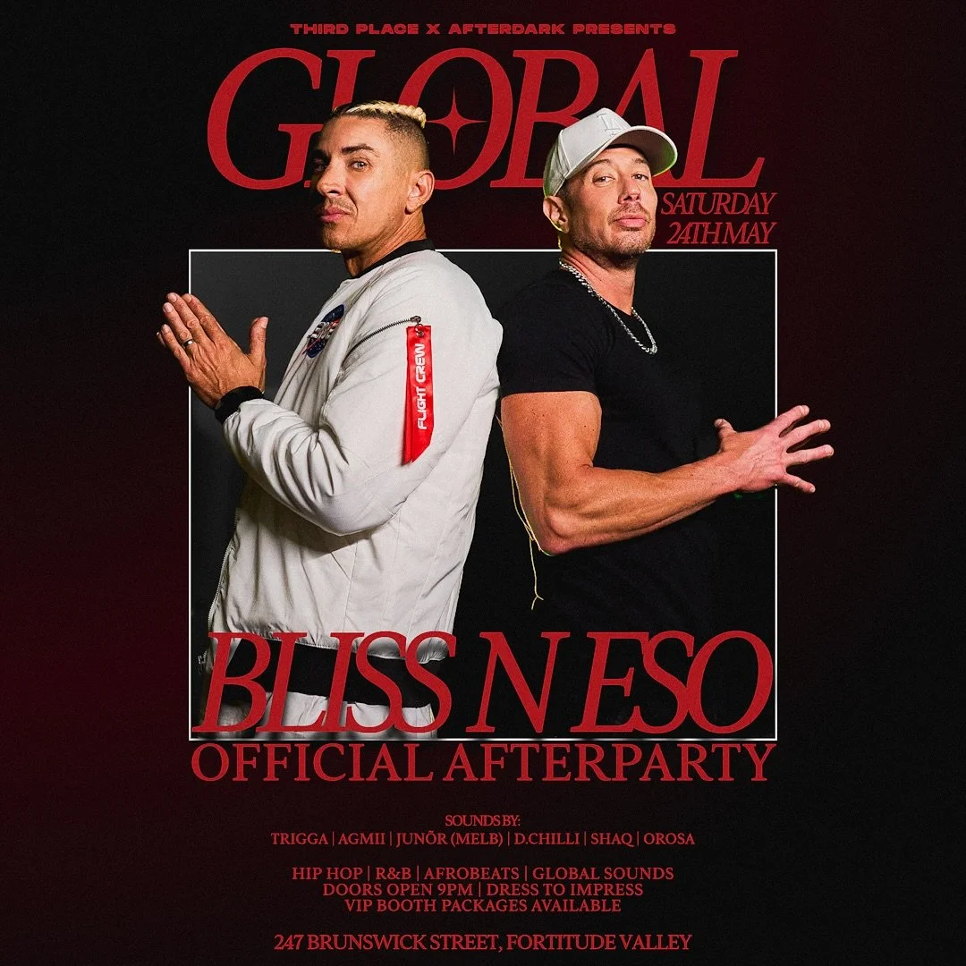 Global x After Dark Presents: The @blissneso Official Afterparty! 

Directly after their SOLD OUT show this Saturday at The Fortitude Music Hall, Bliss n Eso will be having their Afterparty at Global 🌐 

Door Sales ONLY&nbsp;&nbsp;| Limited Capacity