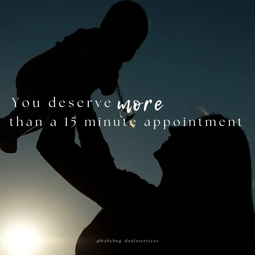 You deserve time.
You deserve to feel heard.
You deserve support that goes deeper than a rushed check-in.

Pregnancy and postpartum are not &ldquo;15-minute experiences,&rdquo; and neither are the questions, emotions, and decisions that come with the
