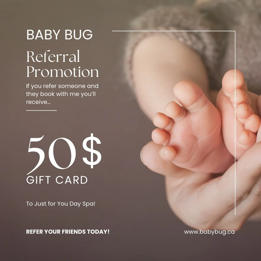It truly takes a village 🤍

So for all of 2026, we&rsquo;re saying thank you to the people who help grow ours.

Refer a friend to Baby Bug and when they book, you&rsquo;ll receive a $50 gift card to Just For You Day Spa &mdash; because those who sup