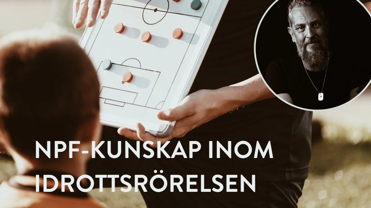 NPF-kunskap inom idrottsrörelsen - författaren Måns Lööf