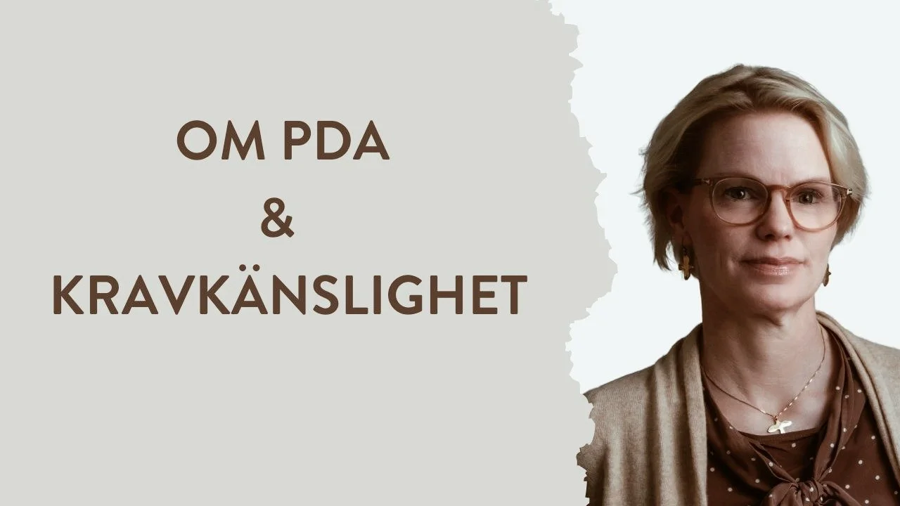 PDA - Om extremt kravundvikande med psykolog Maria Bühler