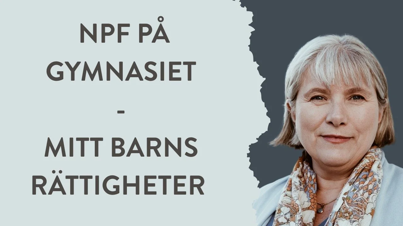 NPF på gymnasiet - Ann Lindgren, lärare, handledare & författare