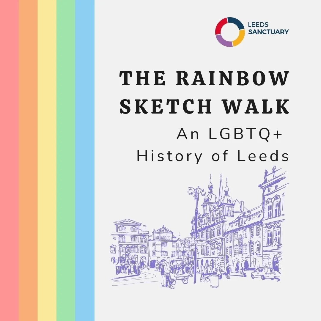 The Rainbow Sketch Walk: An LGBTQ+ History of Leeds