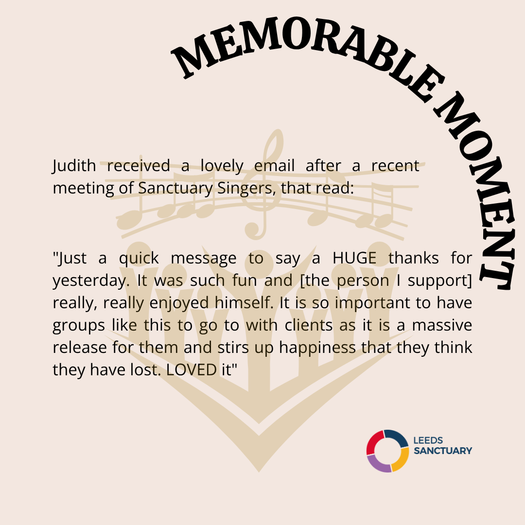 A digital letter with the headline 'Memorable Moment' curved over a background featuring musical notes. The letter expresses gratitude for a recent email from Judith, sharing a positive message about a team event, and includes the Leeds Sanctuary logo at the bottom right.