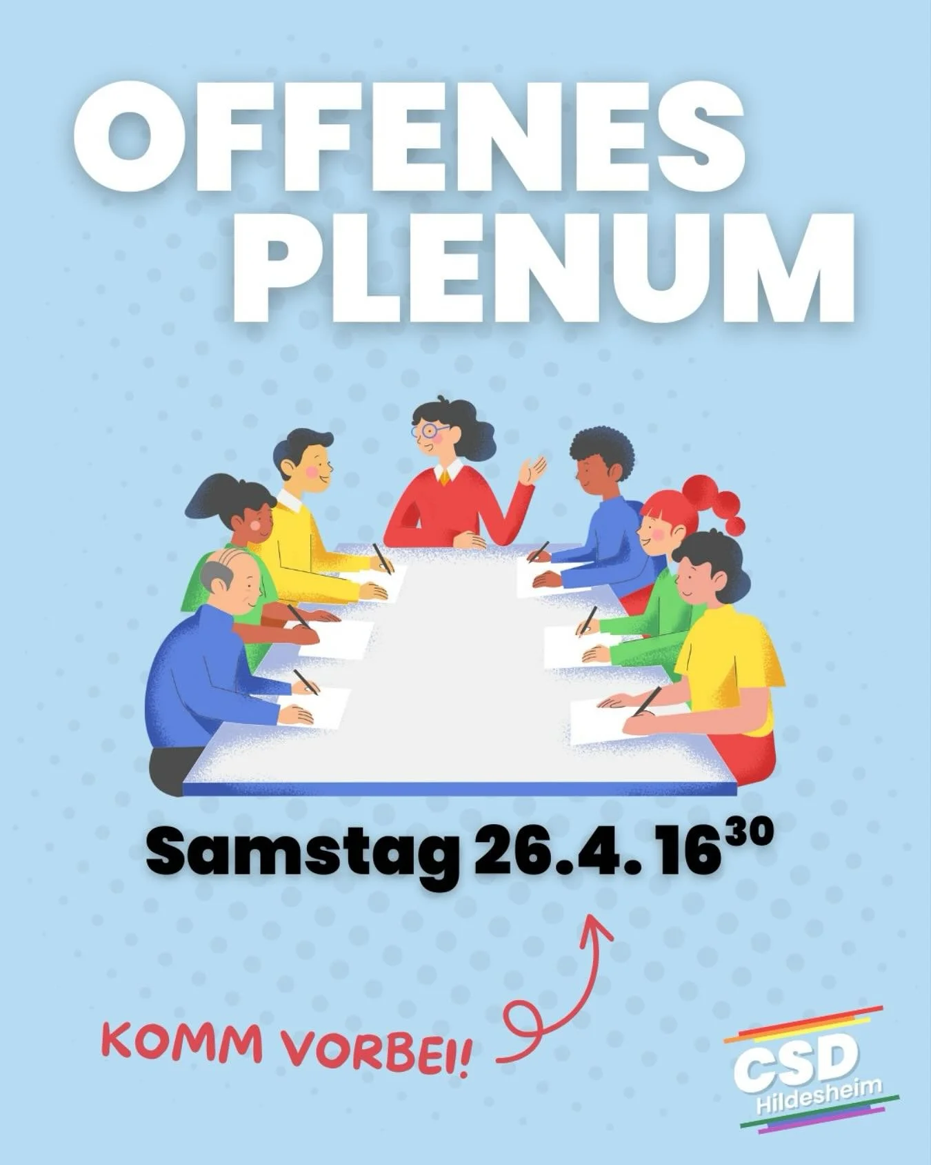 Offenes Plenum: Gestalte den ersten CSD in Hildesheim mit!
🗓 Samstag, 26. April | 🕓 16:30 Uhr | 

In den letzten Jahren gab es immer wieder Versuche, einen CSD in Hildesheim zu organisieren &ndash; bisher leider ohne Erfolg. Jetzt wollen wir es gem