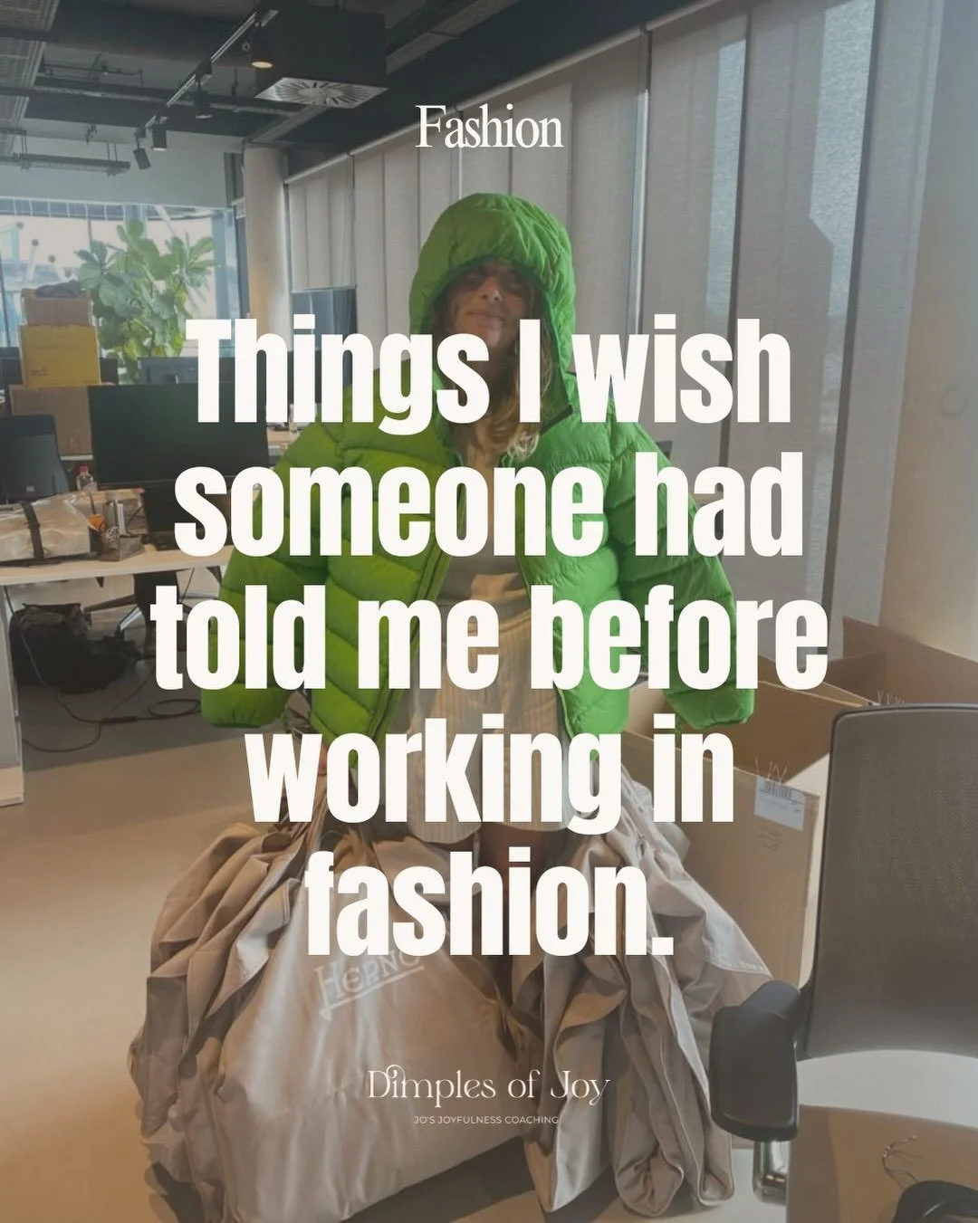 What should I have told you before you start working in fashion?

#fashion #corporatefashion #fashioncareer #coaching