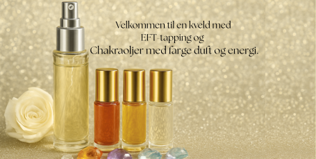 EFT Tapping og Chakraoljer med farge. duft og energi