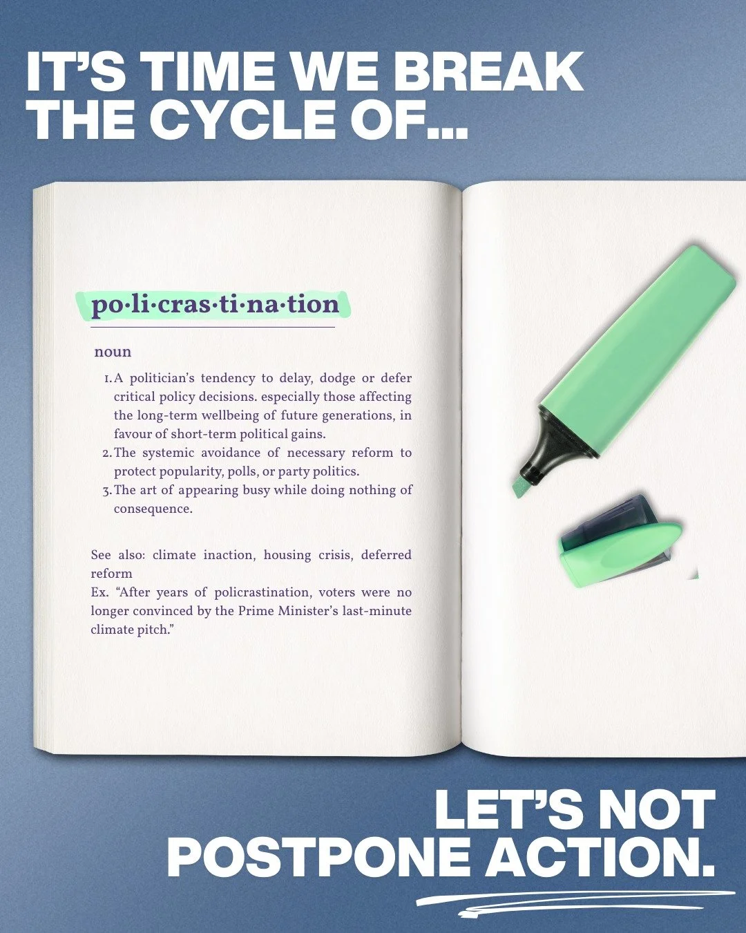With several sitting weeks of the 48th Parliament now under our belts, we must ask&hellip;
✨ Can this Parliament break the cycle of Policrastination?

What&rsquo;s Policrastination?
&ldquo;The systematic deferral or dodging of critical policy decisio