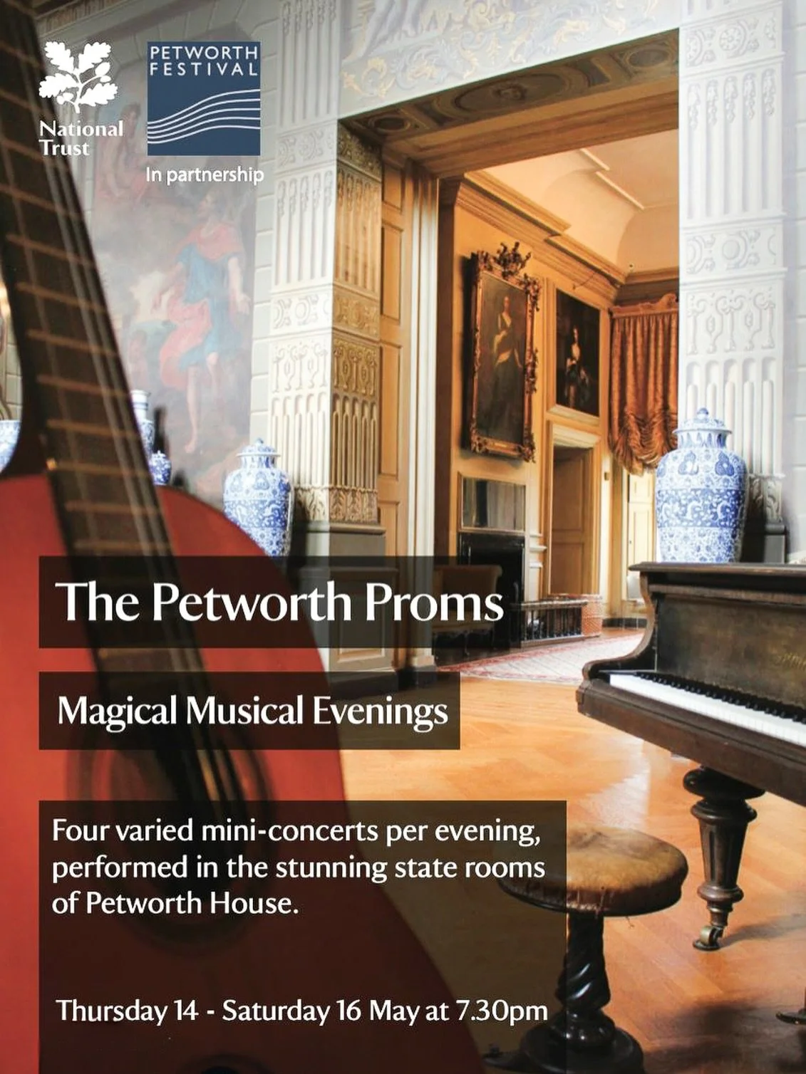 The Petworth Proms -  14, 15 16 May - SELLING FAST

The Petworth Proms continue to grow in popularity year on year, with this season&rsquo;s concerts selling at an extraordinary pace.

Each evening offers four intimate mini-concerts, performed by exc