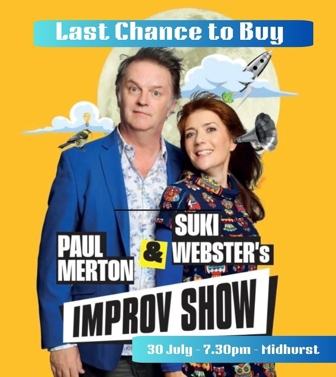 Four fabulous festival events are coming to Midhurst&hellip; All at Midhurst Rother College 

SELLING FAST
Paul Merton &amp; Suki Webster&rsquo;s IMPROV SHOW
Thursday 30 July - 7.30pm

SELLING FAST 
Graham Gouldman and Heart Full of Songs
Wednesday 2