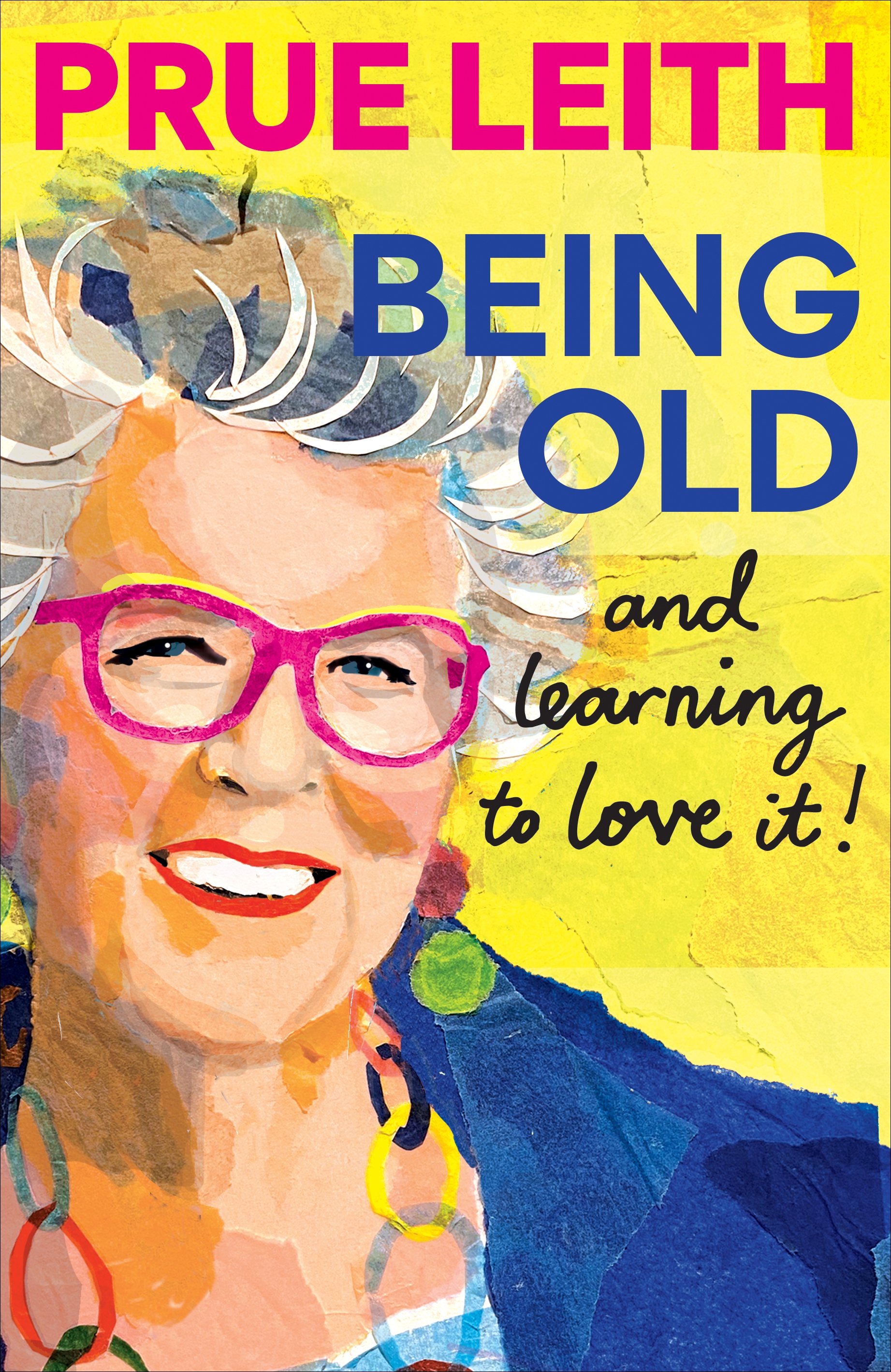 Being Old and Learning to Love It jacket_FINAL.jpg