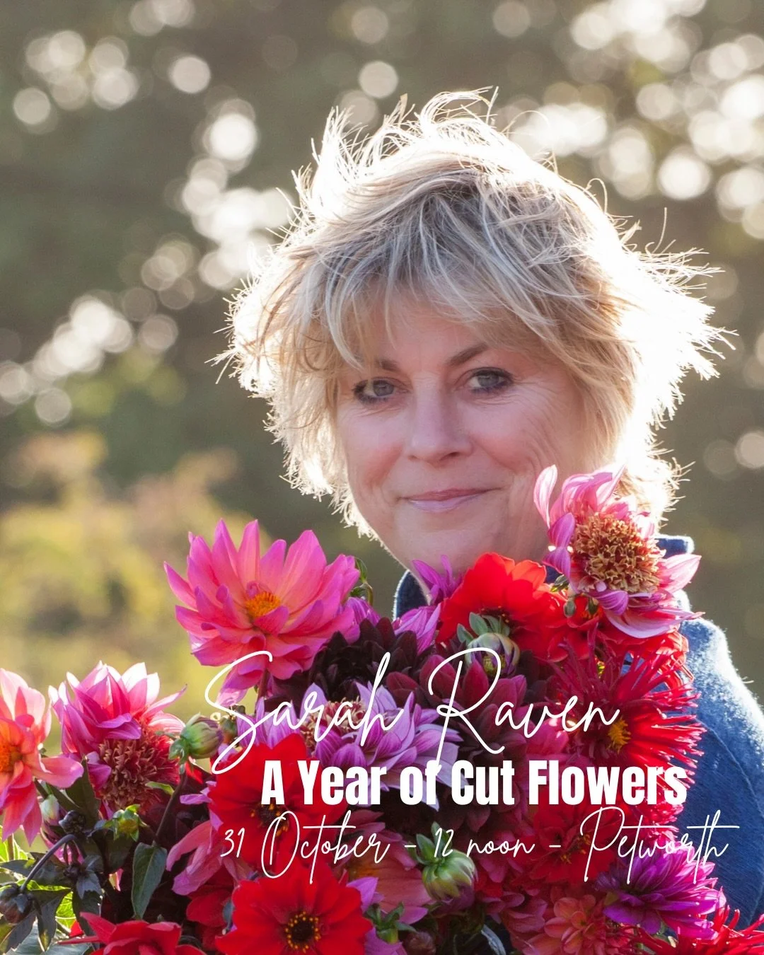 For the Love of Flowers 

Sarah Raven- Petworth Literary Festival 
Saturday 31 October - 12 noon - Petworth 

Link in bio

A Year of Cut Flowers 

Discover Sarah&rsquo;s tips for planning, growing and arranging your own cutting garden.

How does your