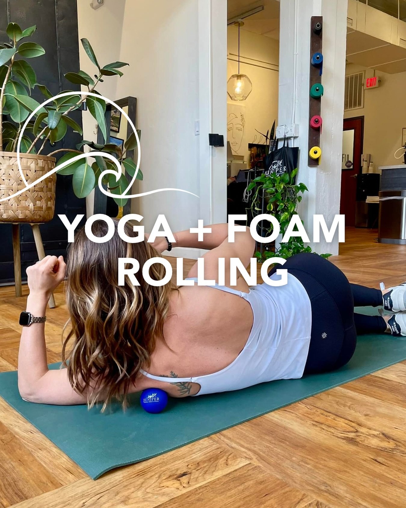 Join Ariane Gunderson and special guest Dr. Liz Wergin from Juniper Physical Therapy for a Yoga &amp; Foam Rolling workshop!

Foam rolling can help loosen tight soft tissue, improve blood flow, and lead to increased flexibility, mobility, performance