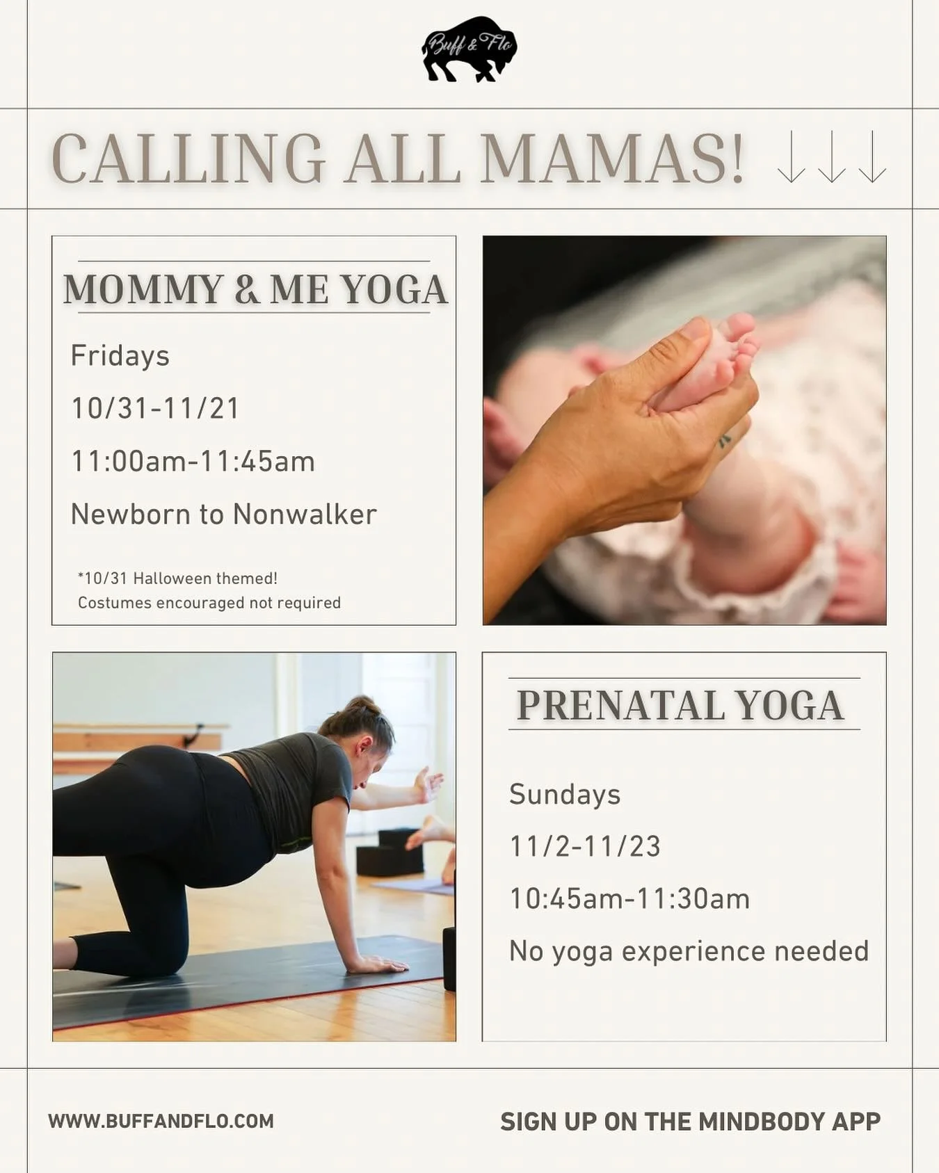 Calling all the Mamas! Two amazing series coming up for you &amp; your babe!

MOMMY &amp; ME YOGA
Fridays 10/31 - 11/21
11:00AM - 11:45AM
*Newborn to non-walkers welcome

PRENATAL YOGA
Sundays 11/2 - 11/23
10:45AM - 11:30AM
*No yoga experience necess