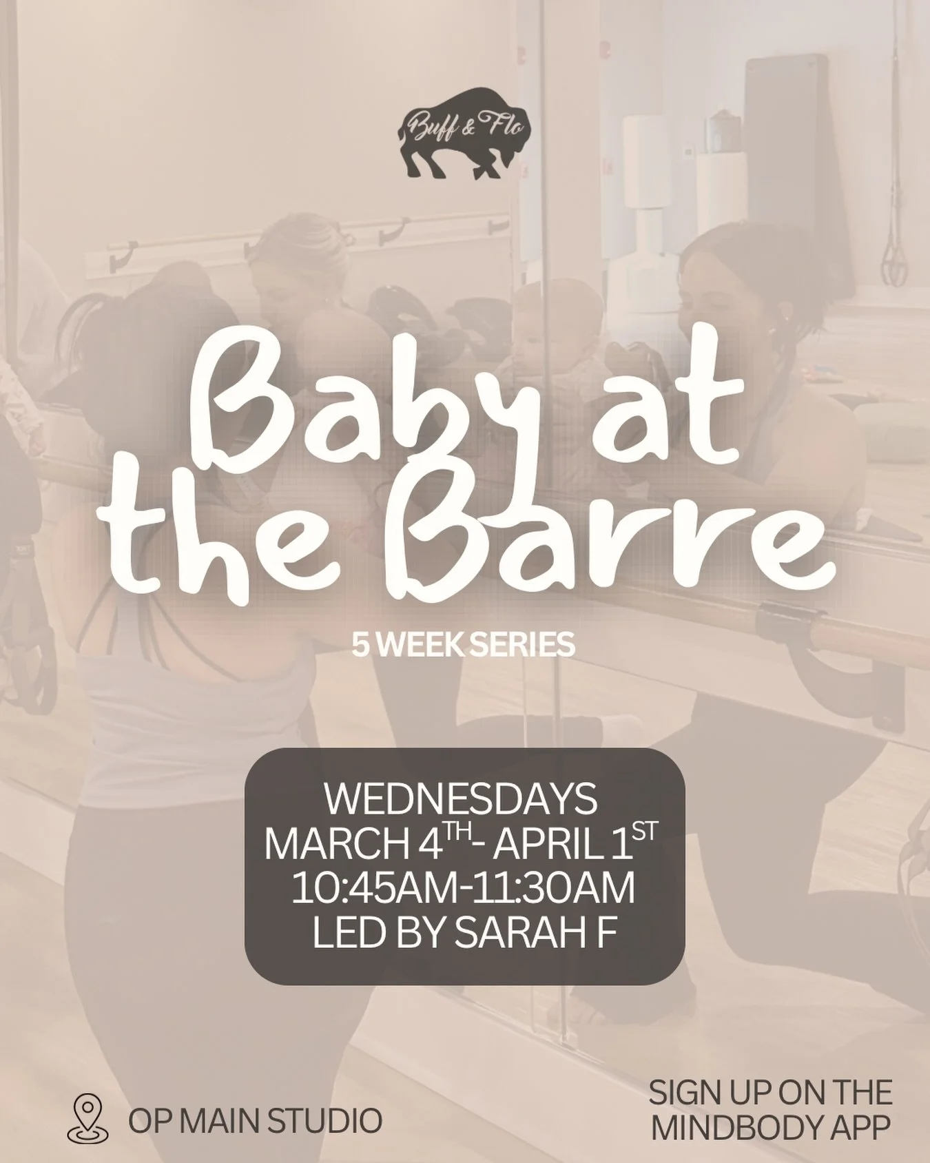 Mamas &amp; Babes, join Sarah at the Barre for Baby at the Barre continuing for the winter! Wear your little one for this fun, low impact barre class. Moms will get to bond with their baby, release stress and anxiety, stretch and tone their entire bo