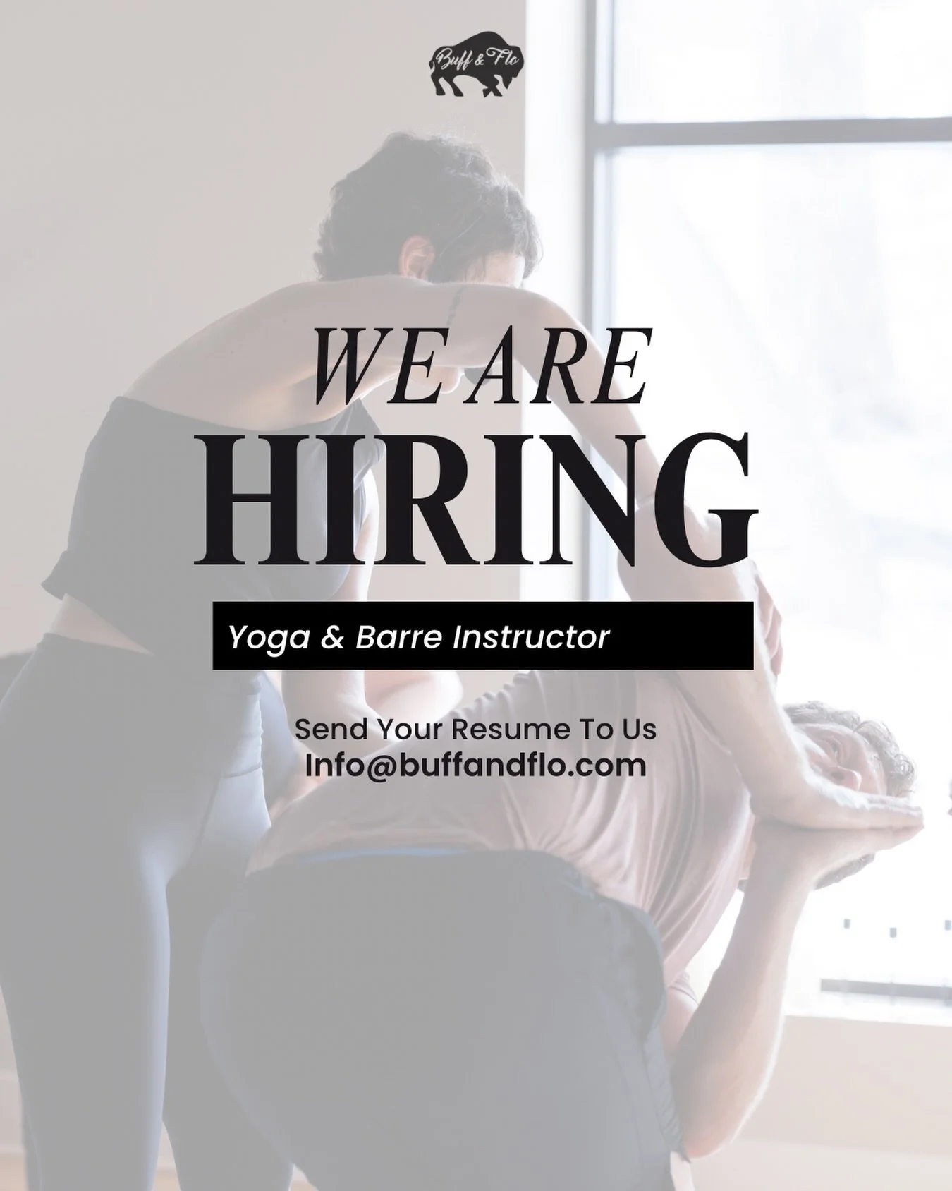 Buff &amp; Flo is hiring ✨ Aw we grow &amp; expand, we are looking to hire Barre &amp; Yoga instructors to join our team! 

Requirements: 
Barre- Must be trained through a national recognized Barre program (preferably recognized by Barre Fitness Asso