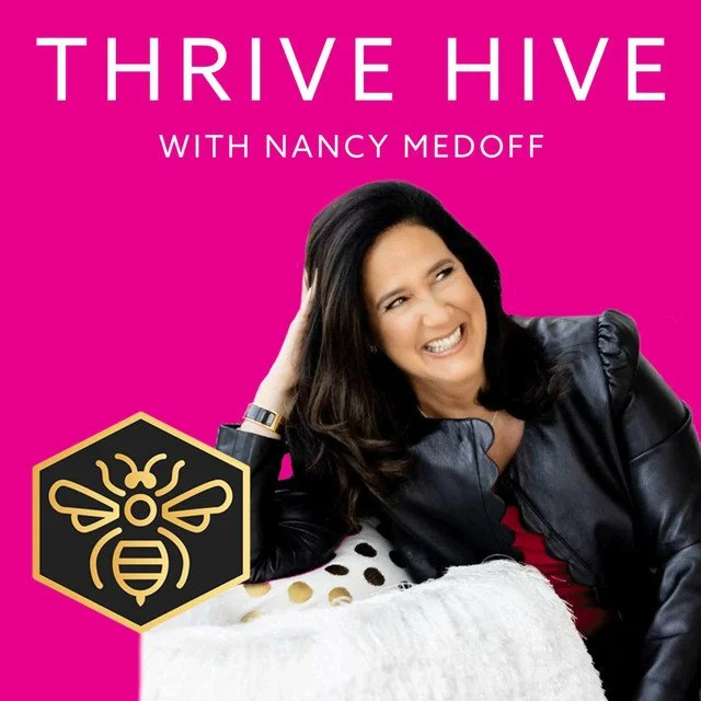 Cover of the podcast 'Thrive Hive' featuring Nancy Medoff with a woman smiling and leaning on her hand, set against a bright pink background with a honey bee icon.