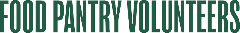 Text reading 'Food Pantry Volunteers' in green uppercase letters.