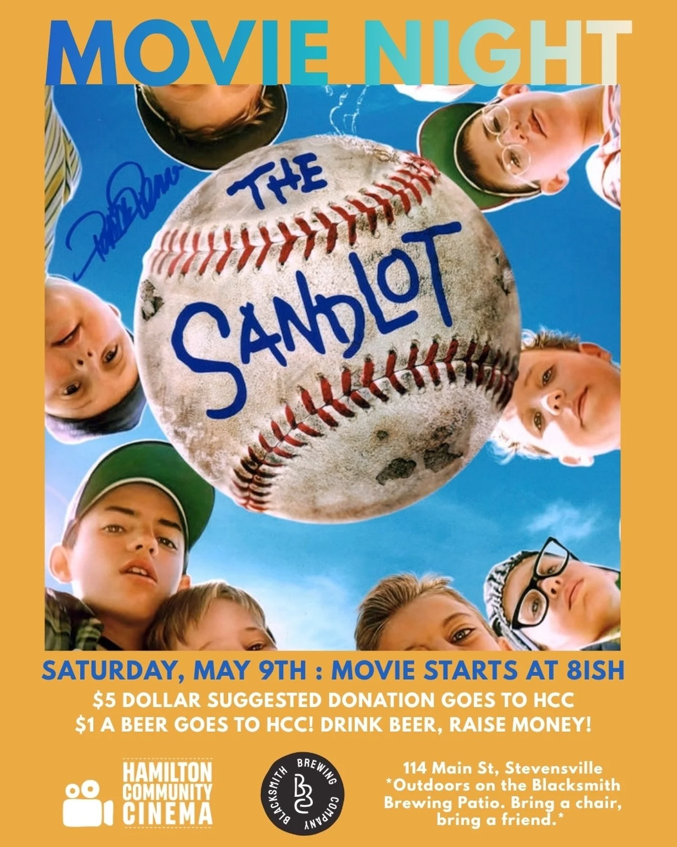 &ldquo;You&rsquo;re killin&rsquo; me, Smalls!&rdquo; 

The Sandlot, a great way to start the outdoor season on a great patio. Come out to Blacksmith Brewing in Stevensville to watch The Sandlot with us Saturday, May 9th starting around 8 (when its da