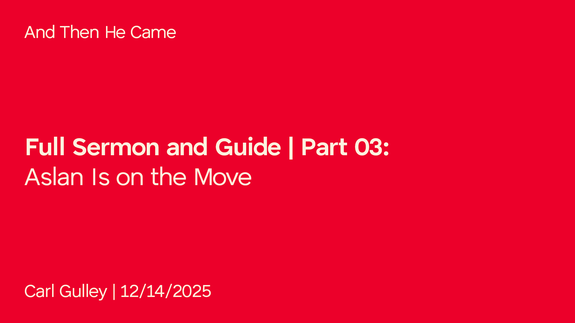 Part 03: Aslan is On The Move