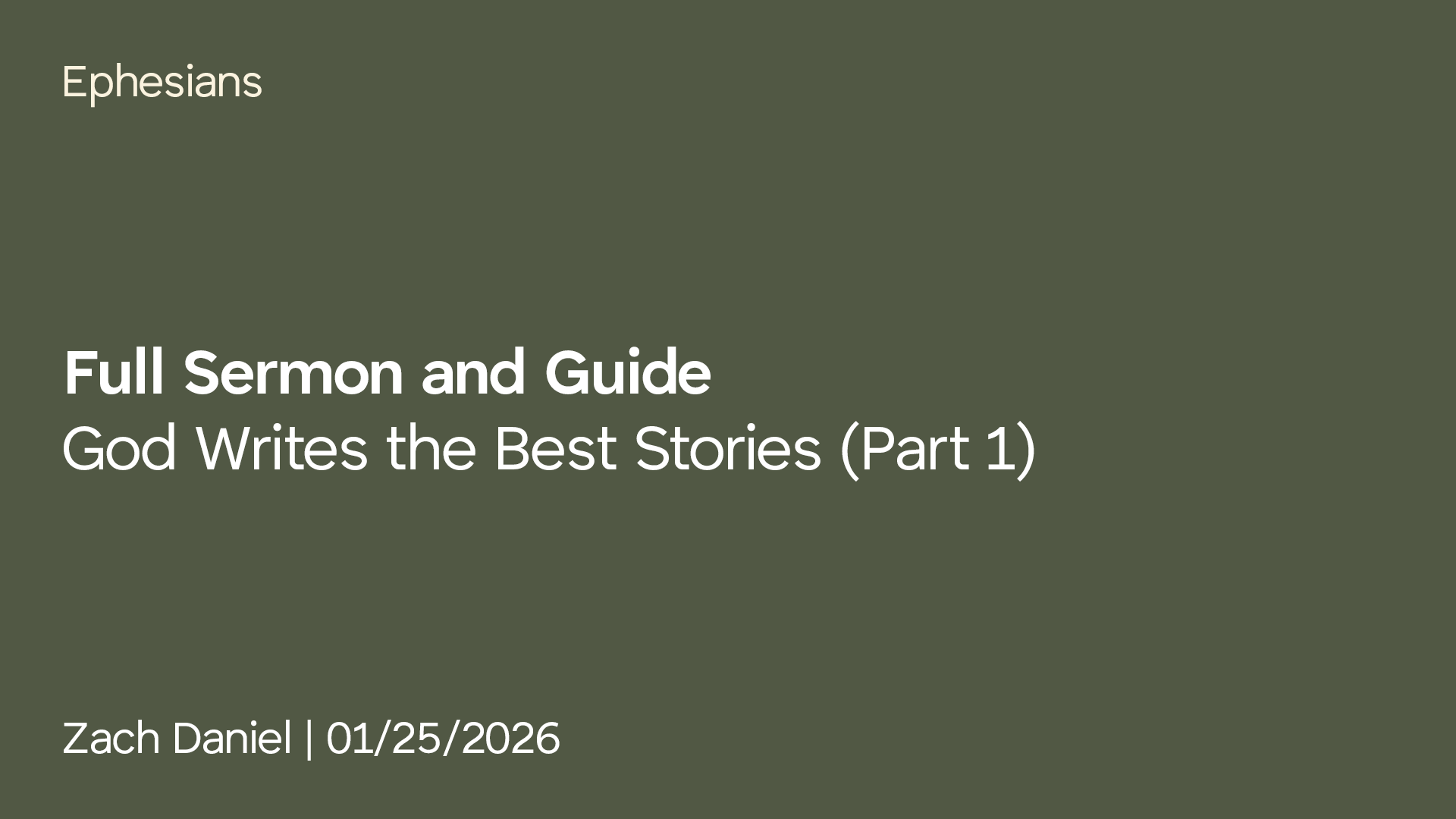 God Writes the Best Stories: Ephesians Part 1