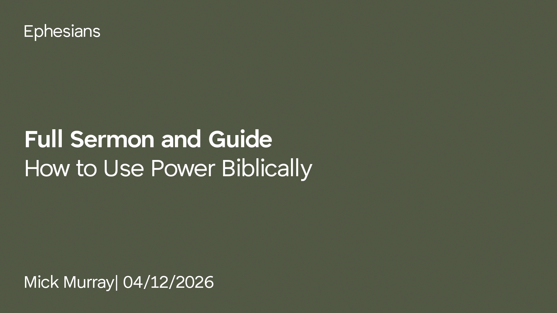 How to Use Power Biblically: Ephesians Pt. 9