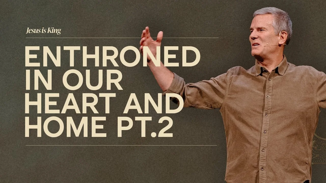 ENTHRONED IN OUR HEART AND HOME PT. 2 | Matthew 6:33