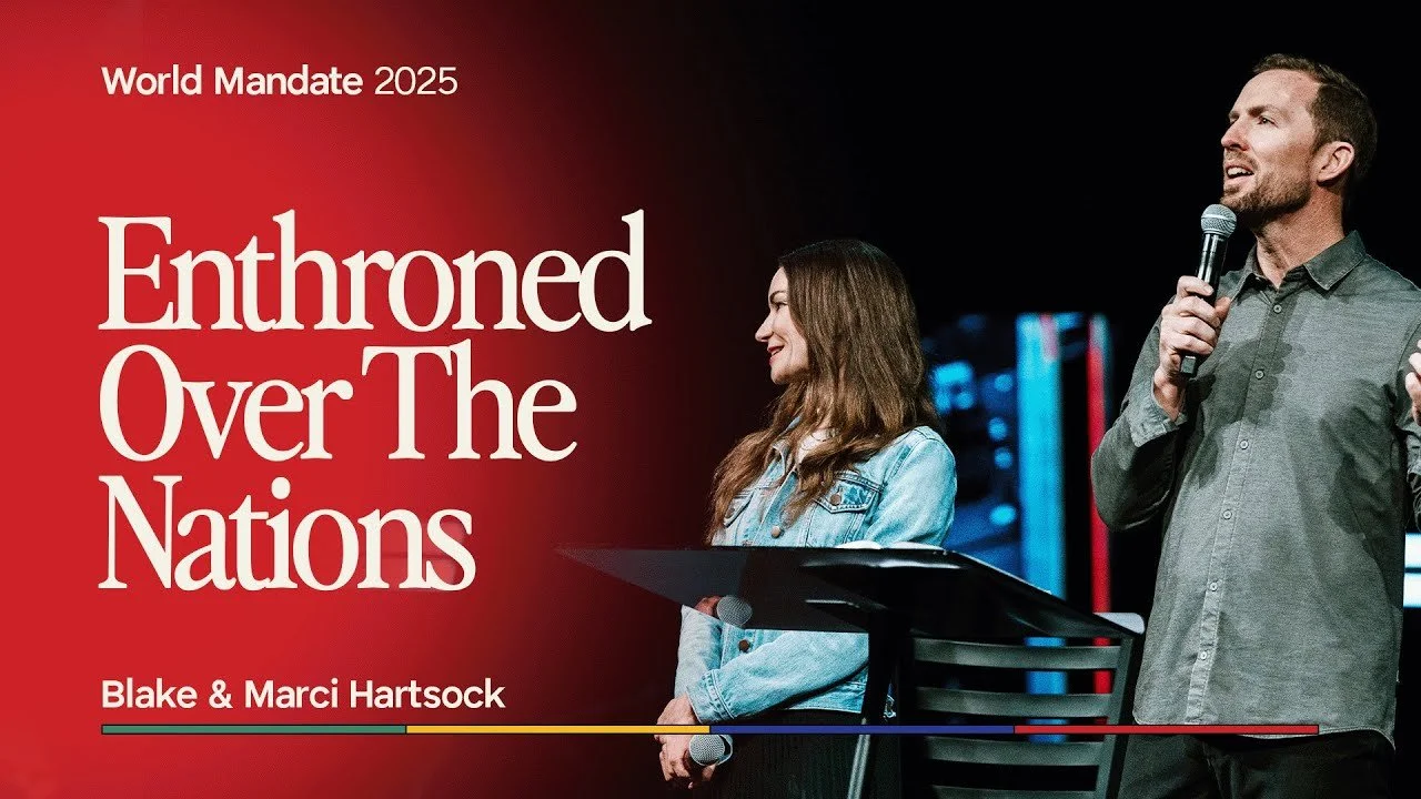 ENTHRONED IN OUR HEART AND Enthroned Over The Nations | Blake &amp; Marci Hartsock | Luke 12: 35-40