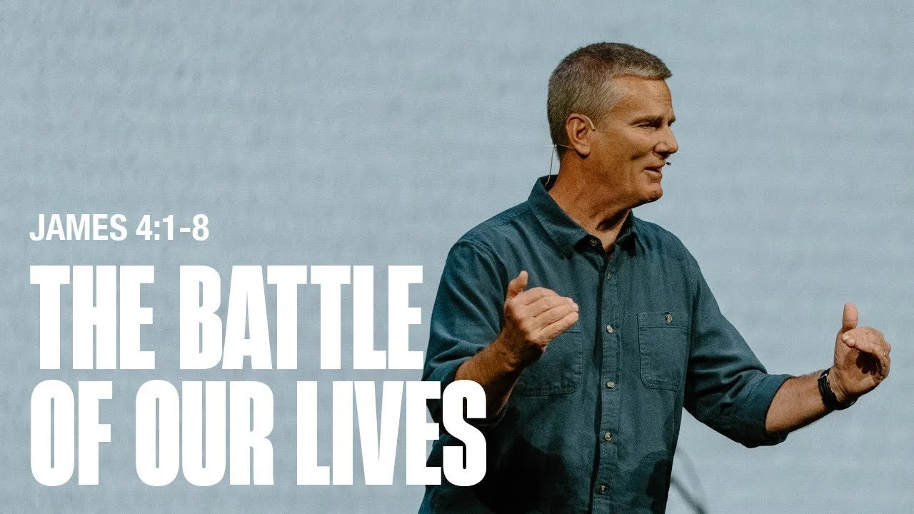 The Battle of Our Lives: Spiritual Warfare in Our Relationships — James 4:1-8