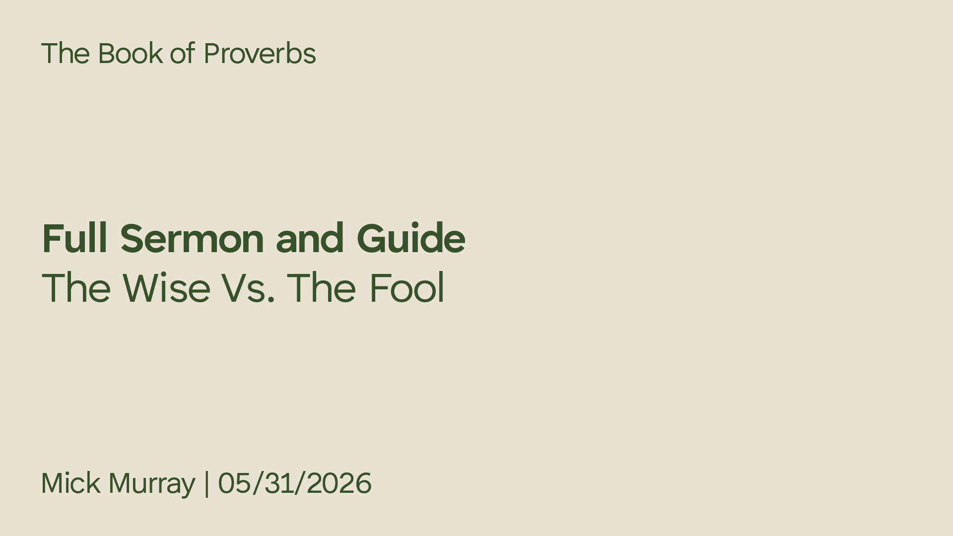 The Wise Vs. The Fool: Proverbs Pt. 2