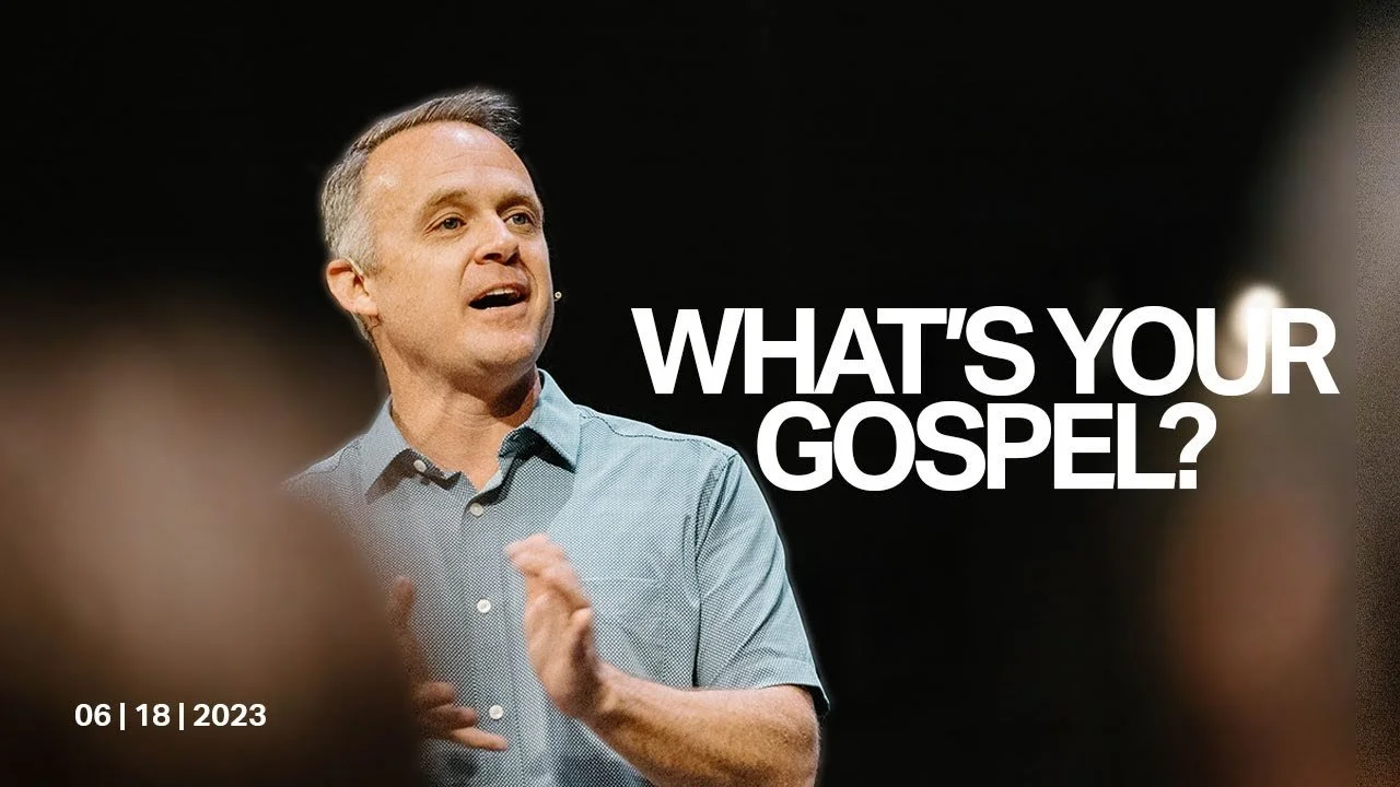 What's Your Gospel?
