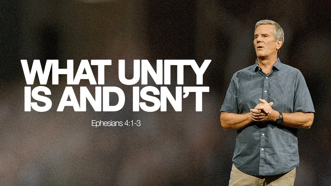 What Unity Is and Isn’t — Ephesians 4:1-3