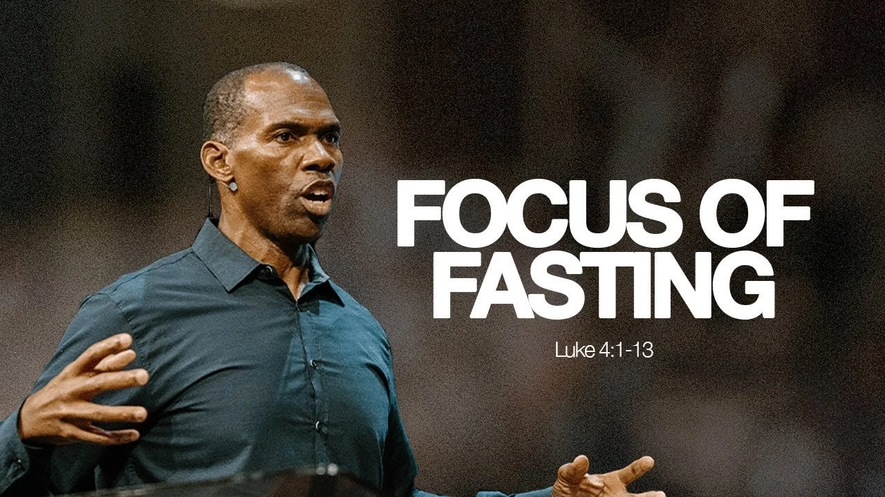 Focus of Fasting — Luke 4:1-13