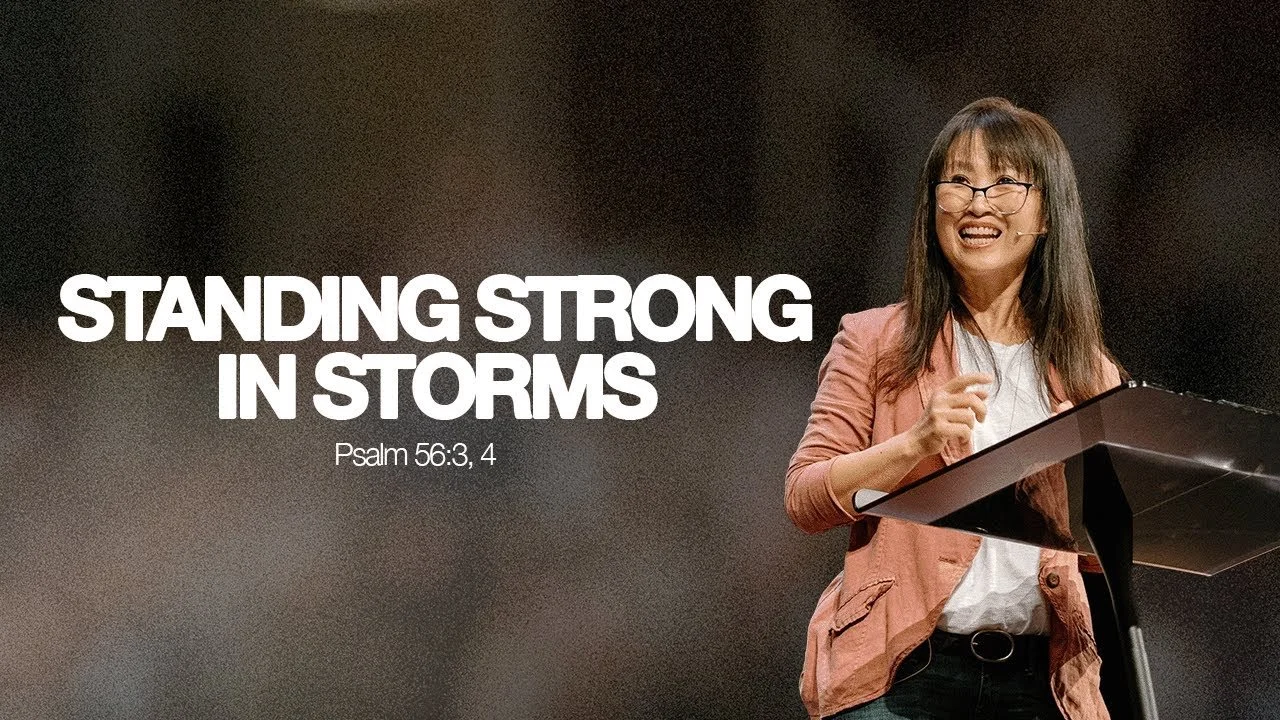 Standing Strong in Storms — Psalm 56:3, 4