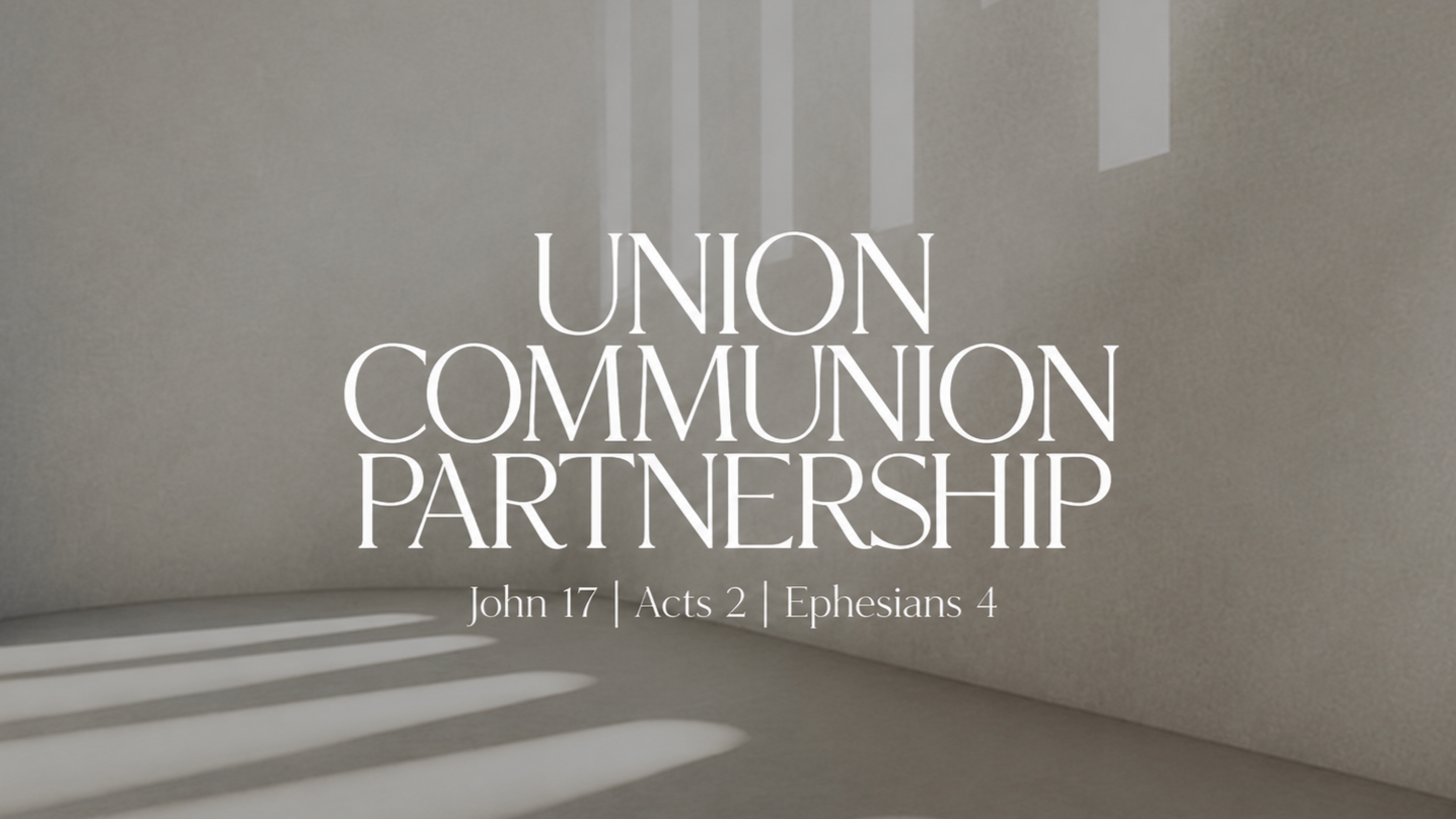 Union. Communion. Partnership.