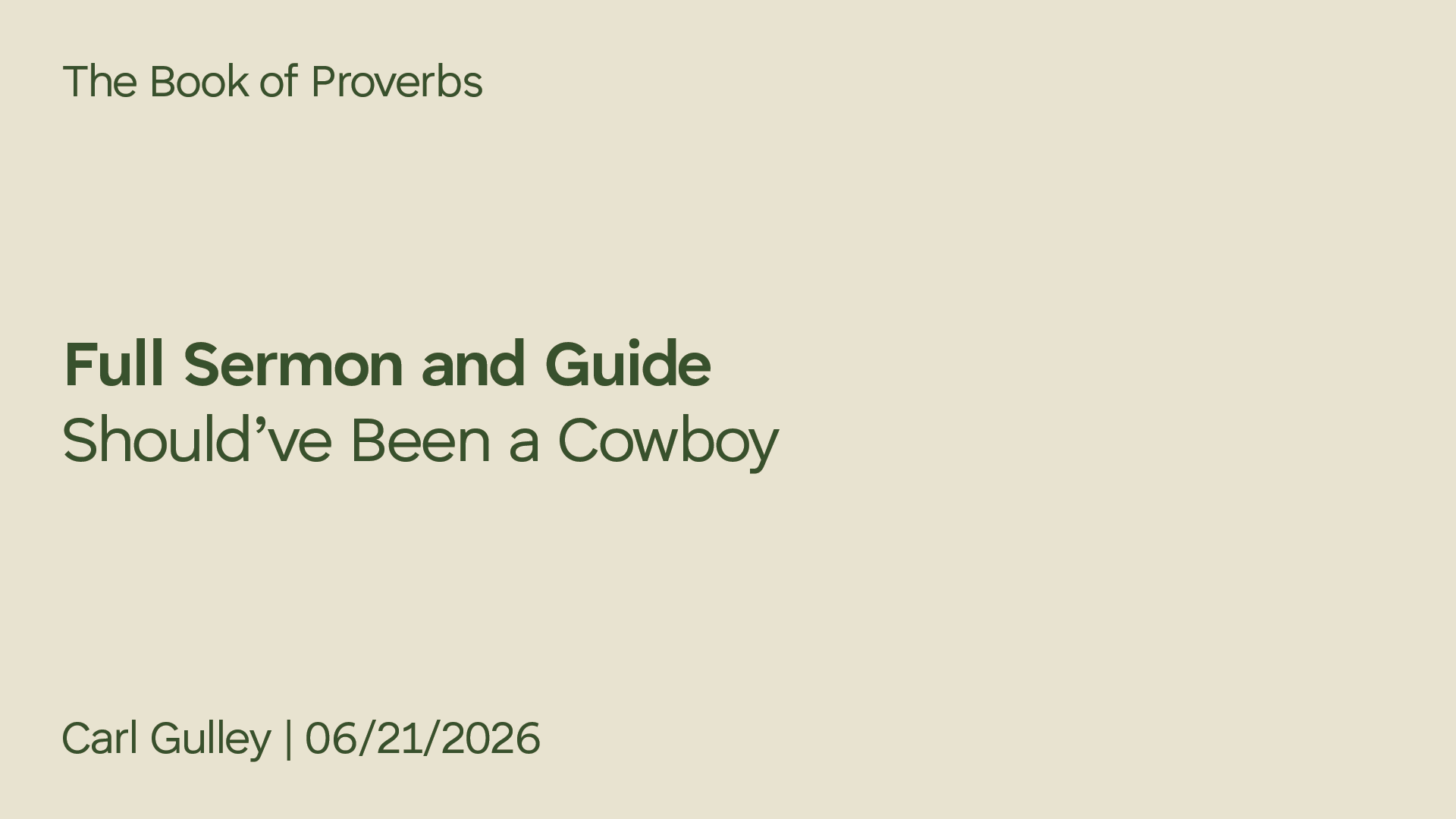 Should've Been a Cowboy - Father’s Day: Proverbs Pt. 5