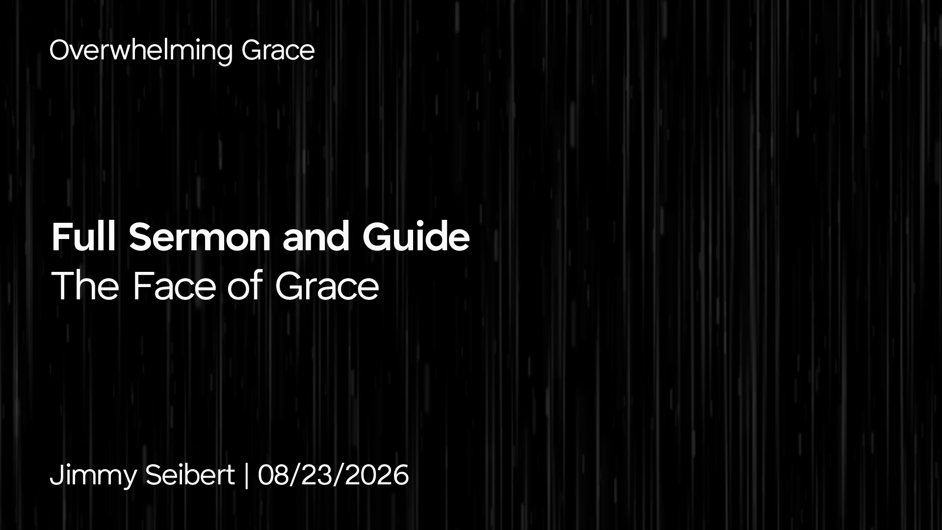 Overwhelming Grace: The Face of Grace - John 8: 1-11