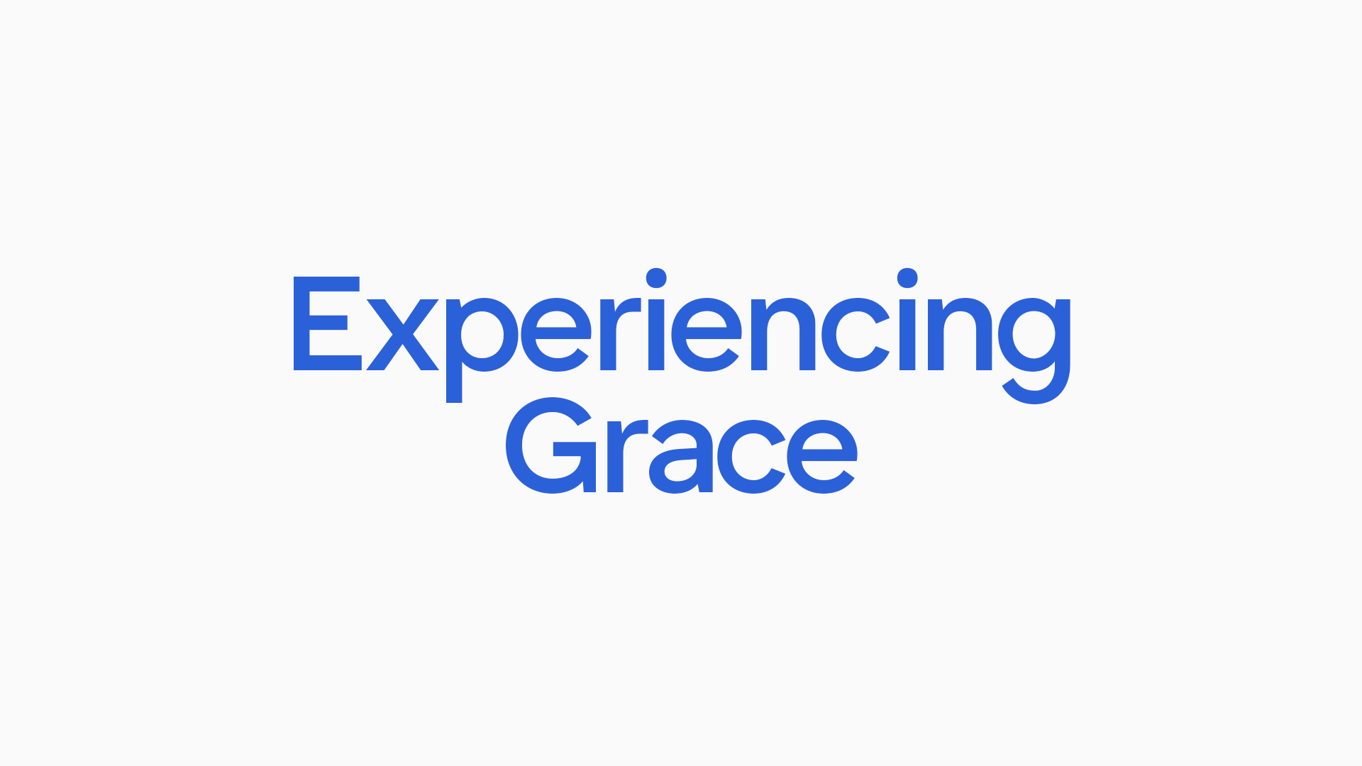 Experiencing Grace Thumbnail.png