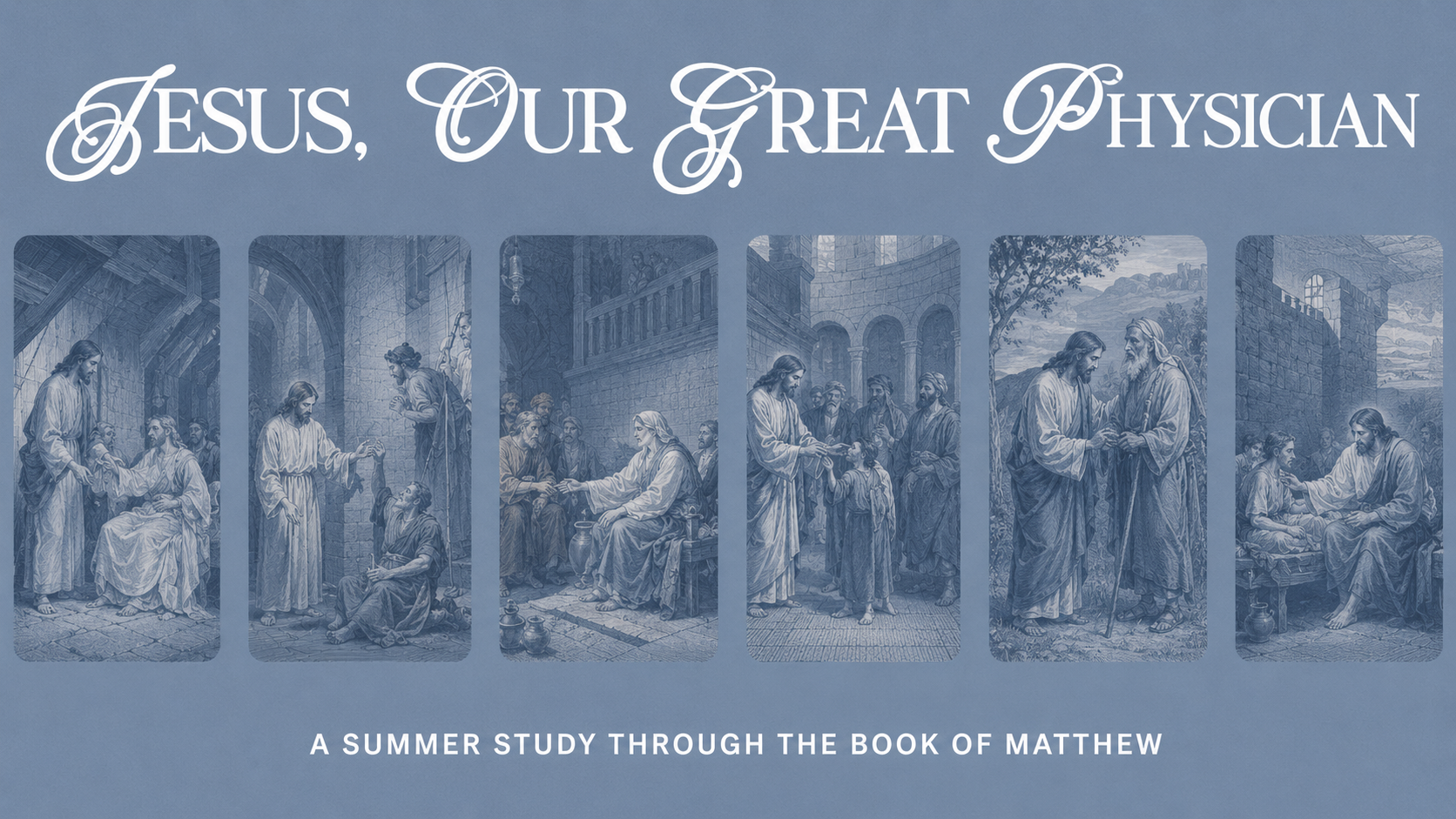Jesus, Our Great Physician