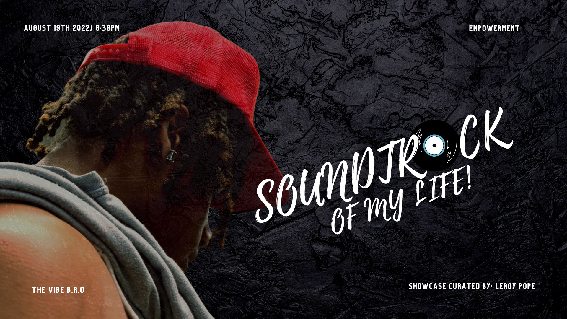 Join our culminating Event, The Soundtrack of my Life – Aug 19th, 6pm