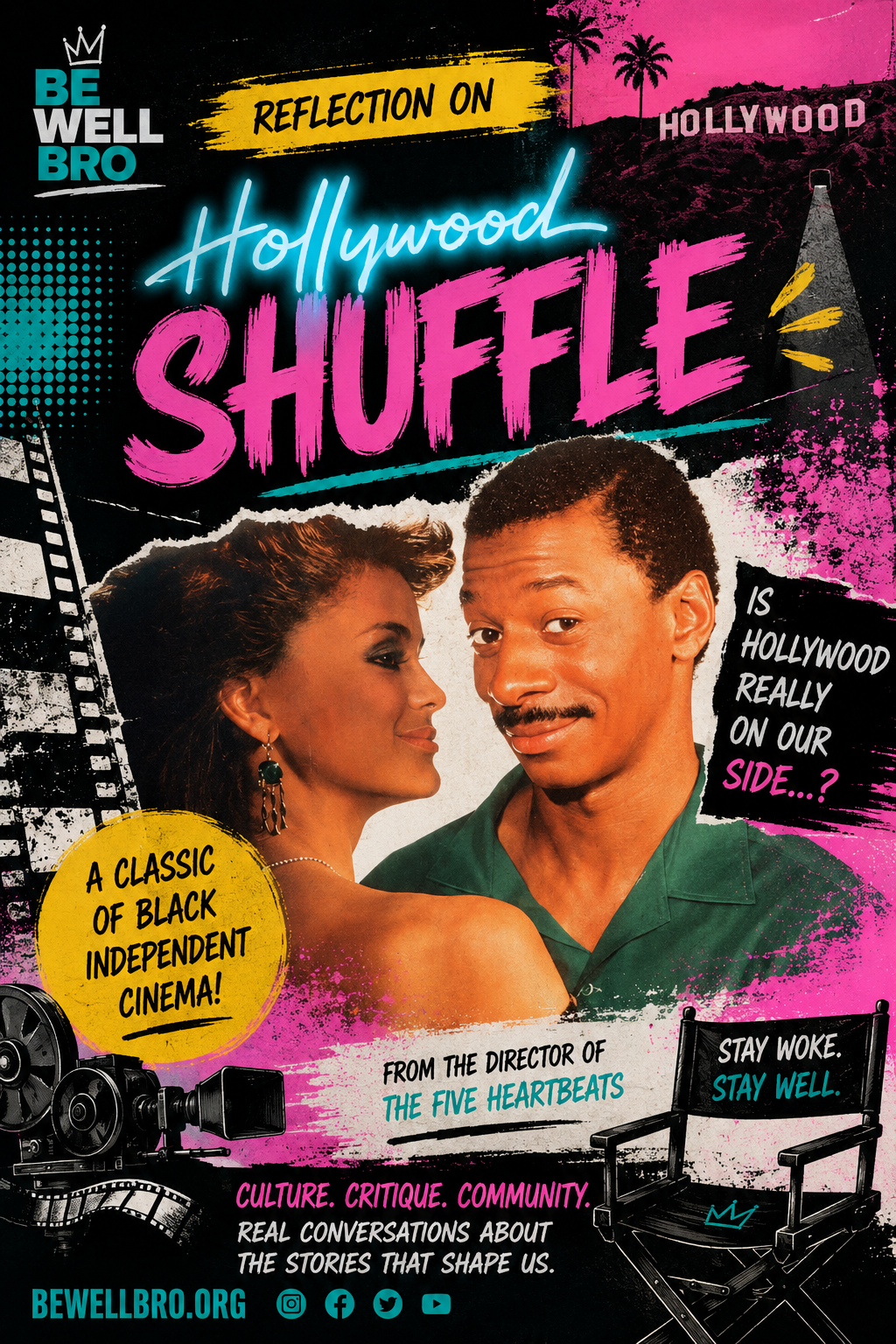 Hollywood Shuffle Revisited: Robert Townsend on Black Filmmaking Then and Now | Be Well Bro