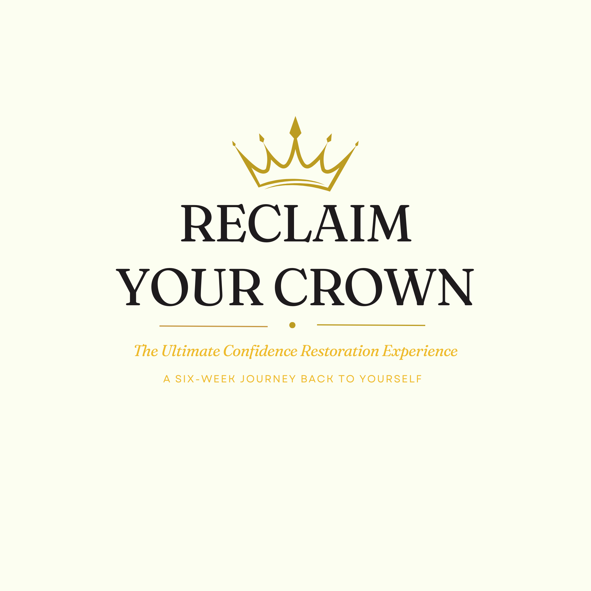 Reclaim Your Crown
