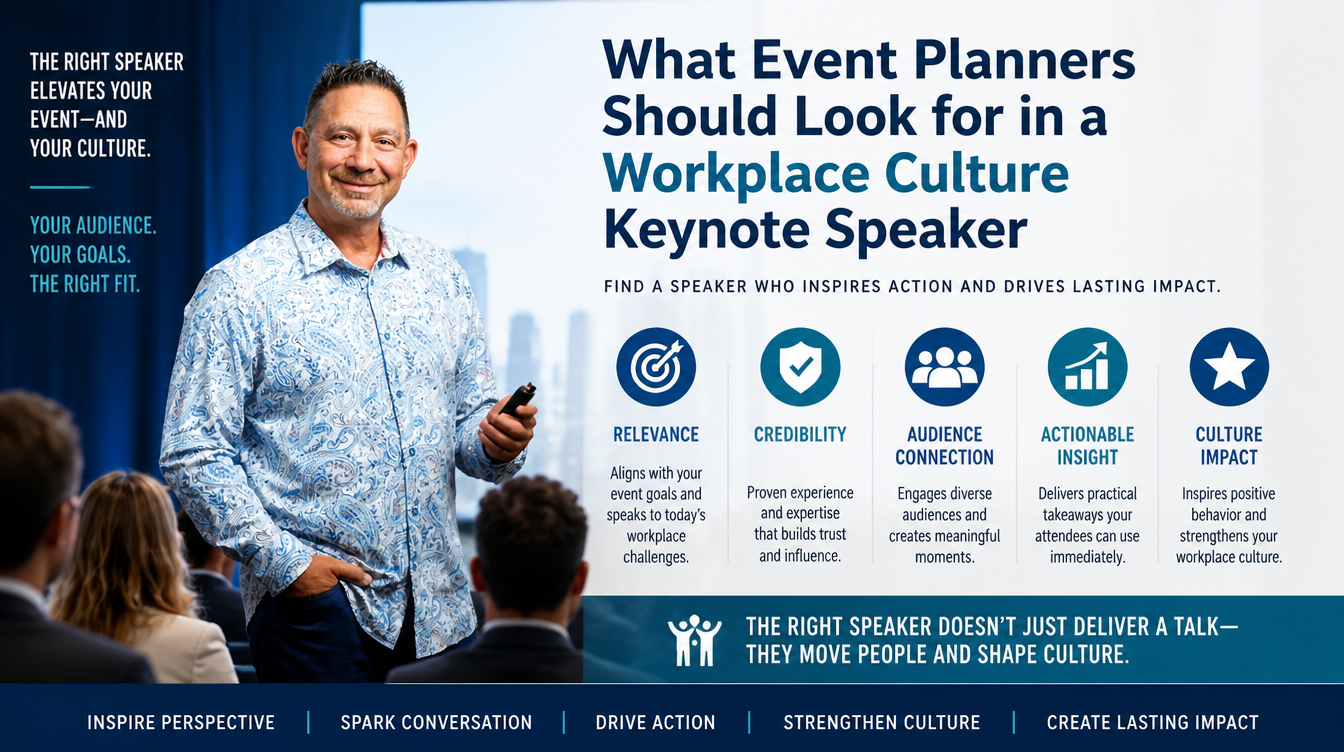 What Event Planners Should Look for in a Workplace Culture Keynote Speaker