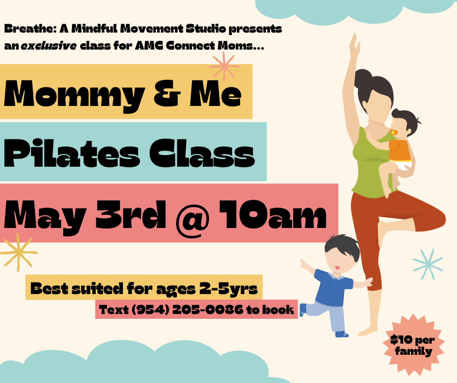 Mommy & Me Pilates Class (Private event for members of AMC Connect Moms)