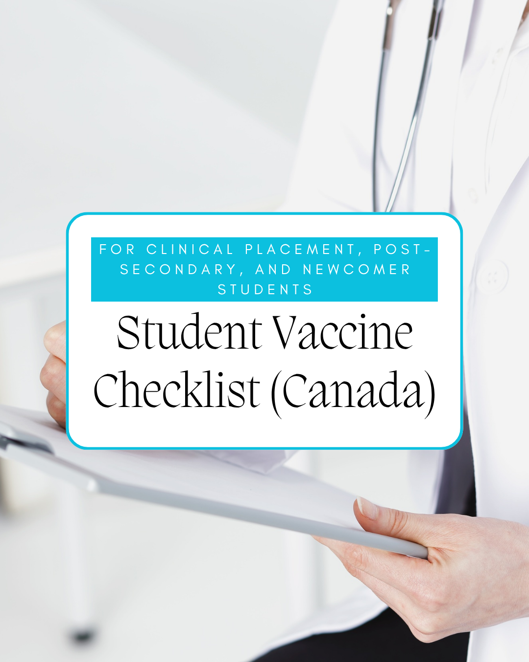 Student Vaccine Checklist for Clinical Placements in Canada