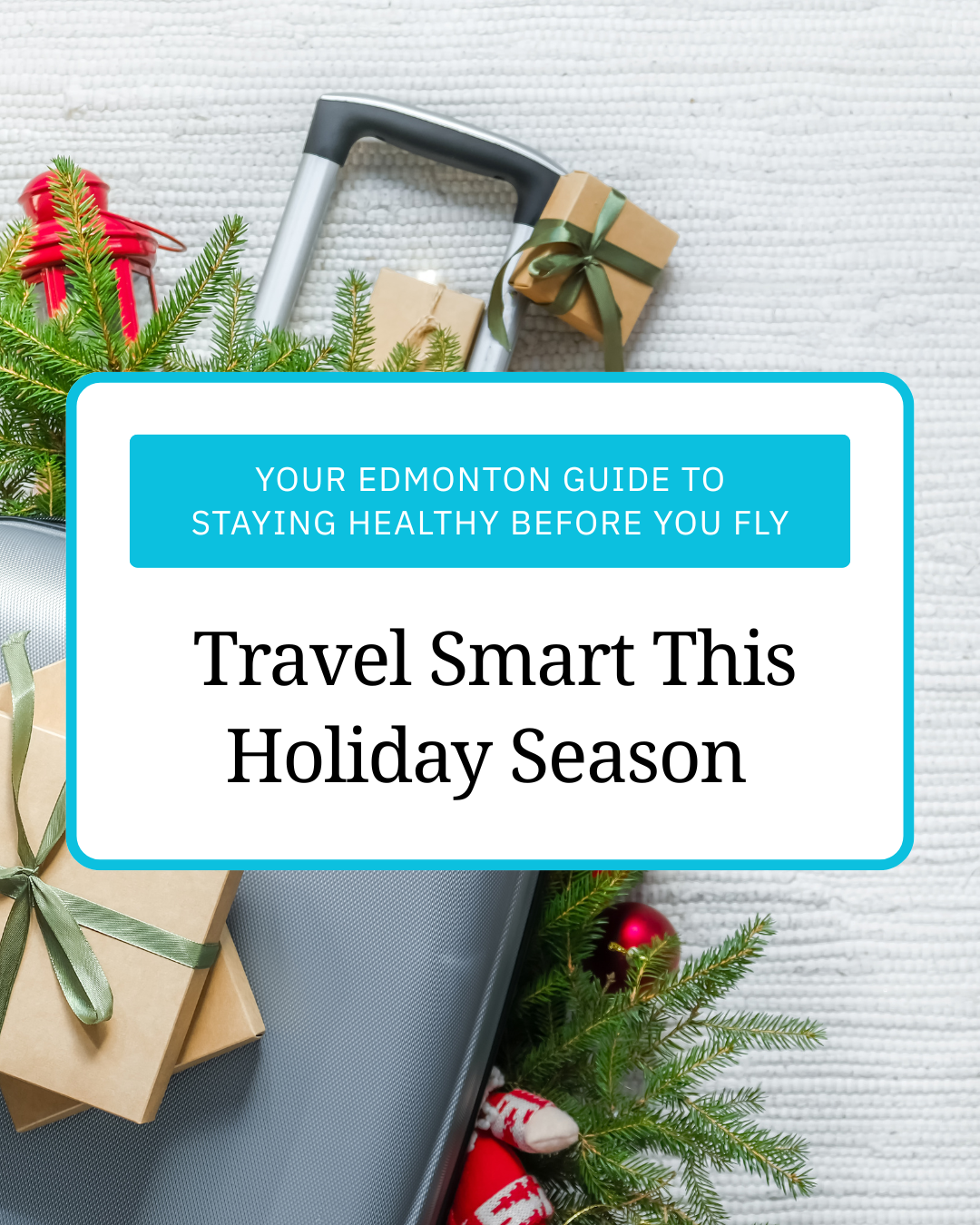 Winter Getaways: Travel Smart This Holiday Season