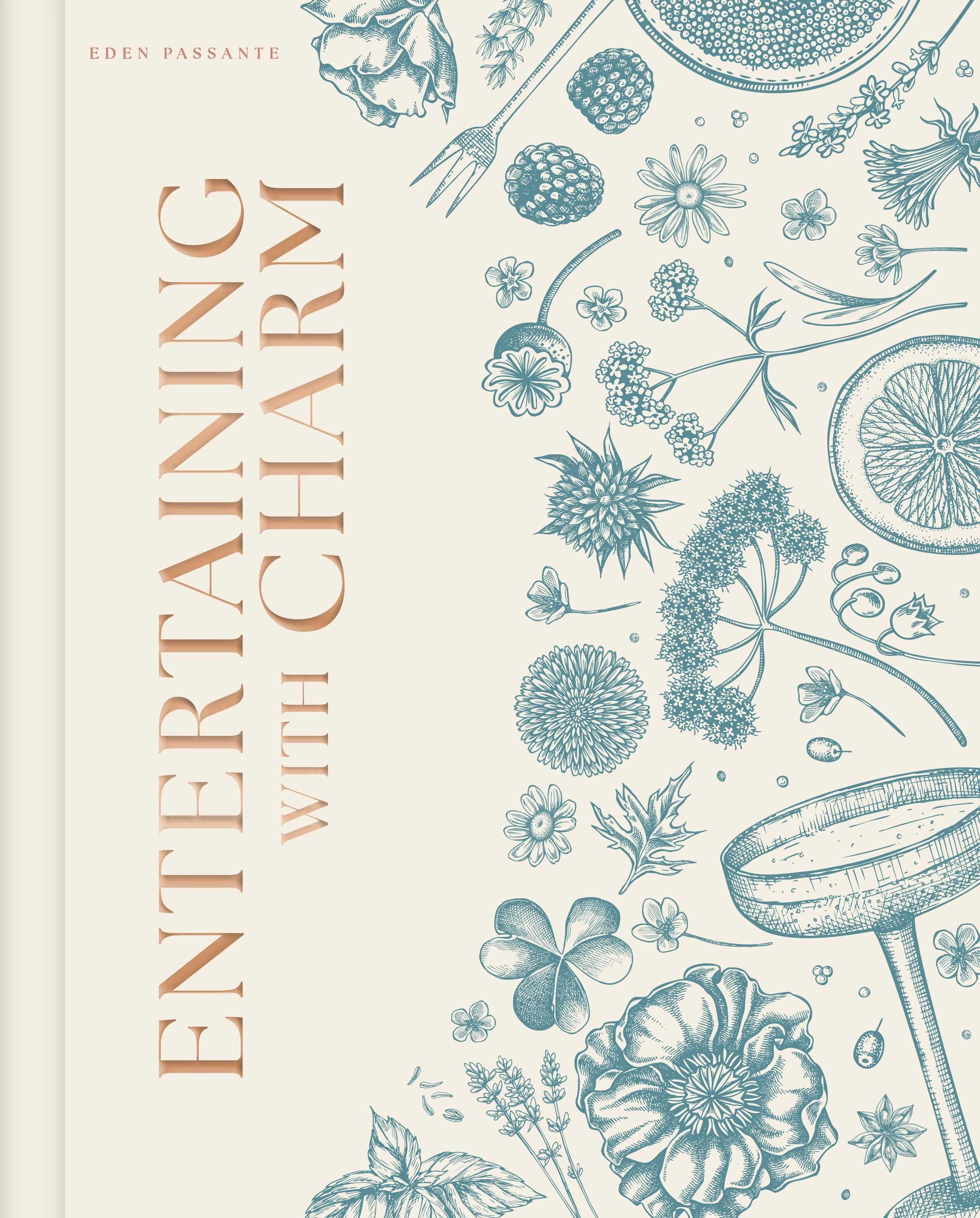 Entertaining with Charm by Eden Passante
