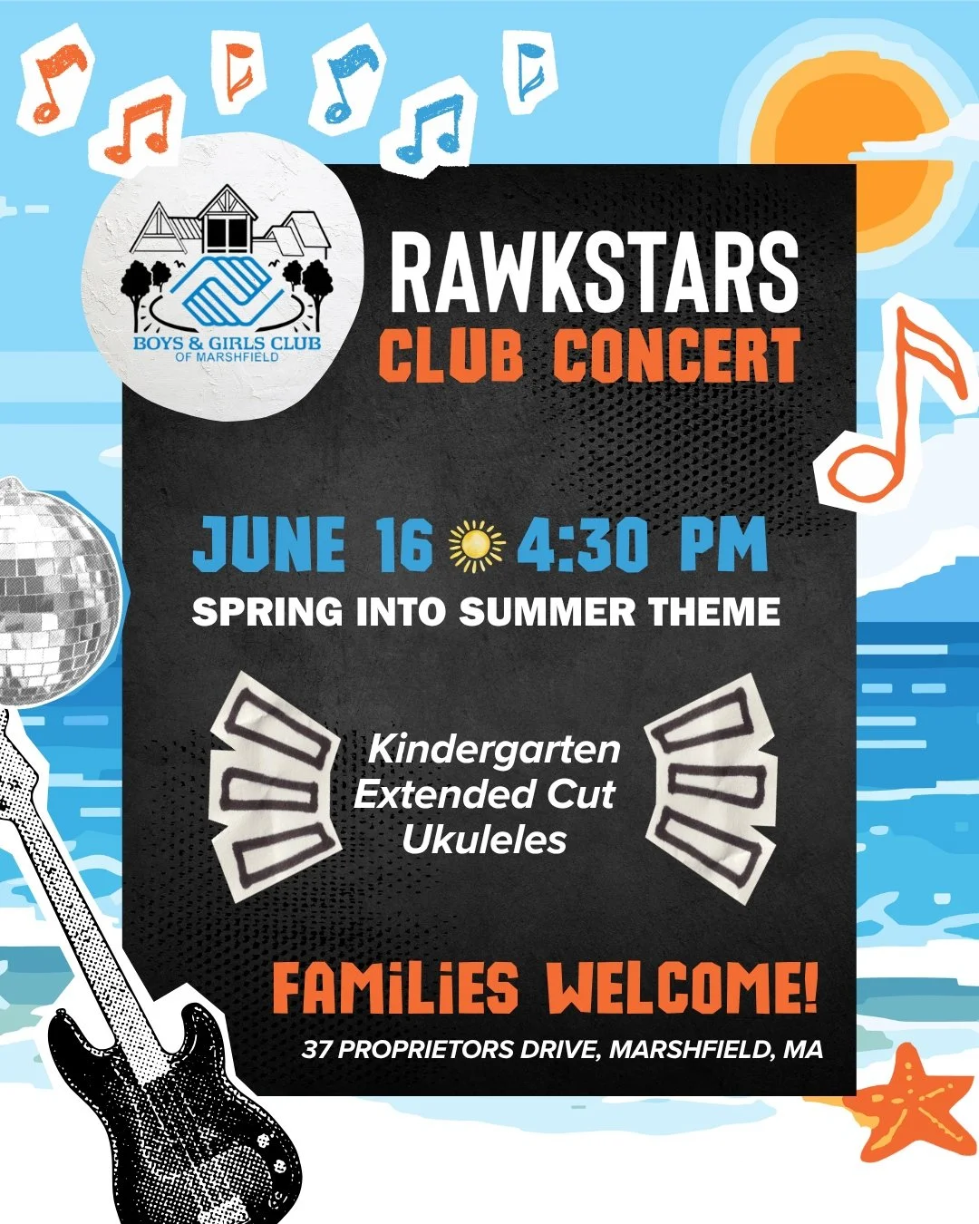 🎸 SPRING INTO SUMMER WITH RAWKSTARS 🎶

Join us on June 16 at 4:30 PM at the Boys &amp; Girls Club of Marshfield for our RAWKSTARS Concert!

🎤 First to perform: The Kindergarten Crew
🎸 Second on the lineup: Extended Cut (1st&ndash;5th Grade)
🎶 Uk